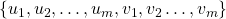 \{u_1,u_2,\hdots,u_m,v_1,v_2\hdots,v_m\}