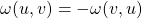 \omega(u,v)=-\omega(v,u)